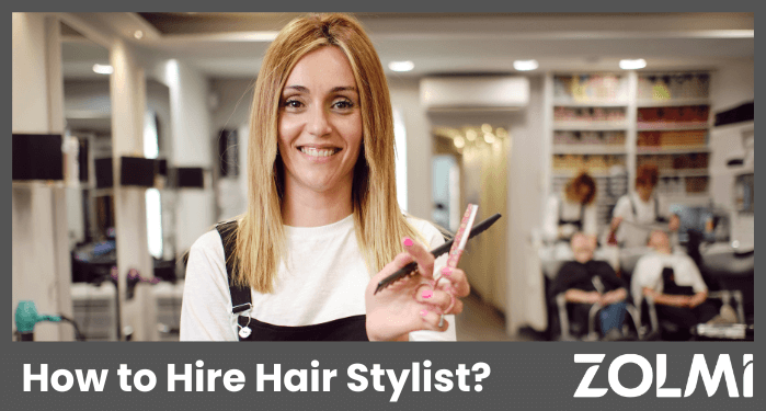 How to hire hair stylist