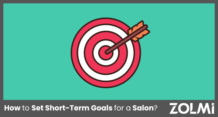 How to Set Short-Term Goals for a Salon?