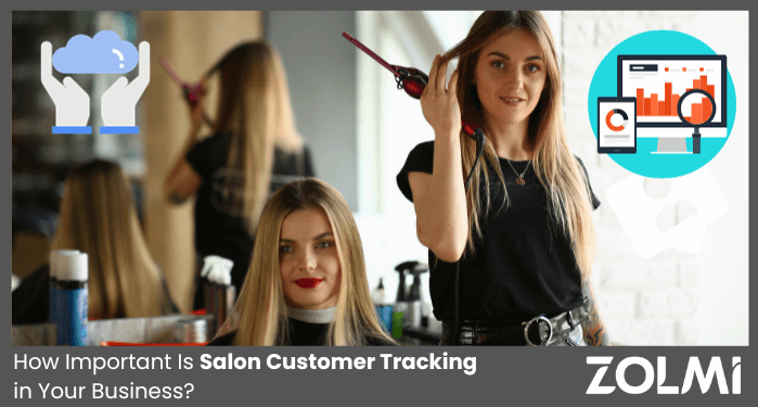 Salon customer tracking
