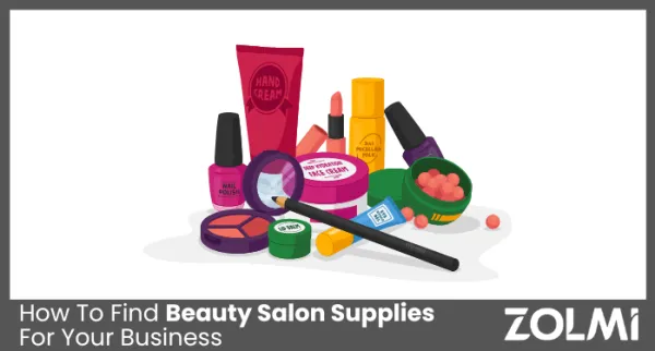 How To Find Beauty Salon Supplies For Your Business in 2025