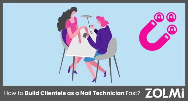 How to Build Clientele as a Nail Technician Fast in 2025