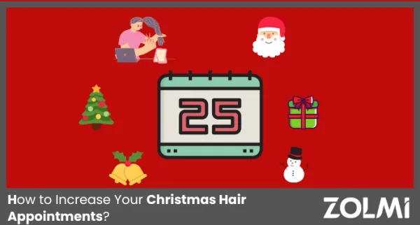 How to Increase Your Christmas Hair Appointments?