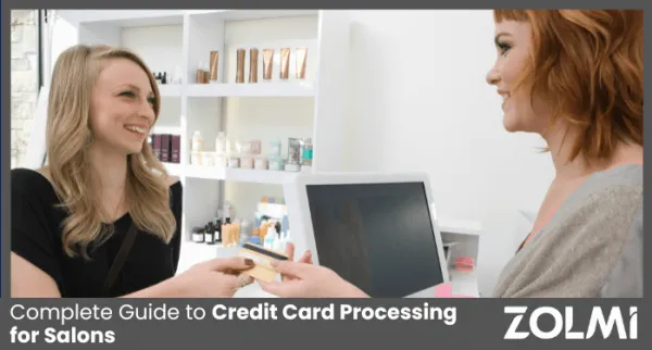 Complete Guide to Credit Card Processing for Salons in 2025
