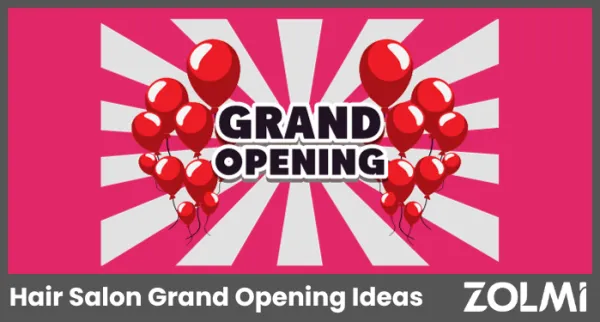 11 Unique Salon Grand Opening Ideas for 2024