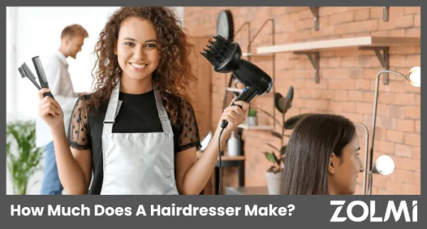How Much Does A Hairdresser Make in 2024?