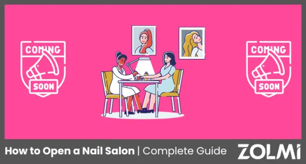 How to Open a Nail Salon in 2025 Step-by-Step Guide for Succes