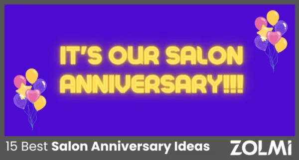 15 Best Salon Anniversary Ideas for 2025
