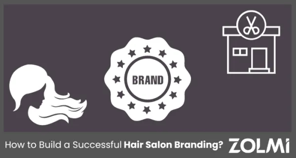 How to Build a Successful Hair Salon Branding?