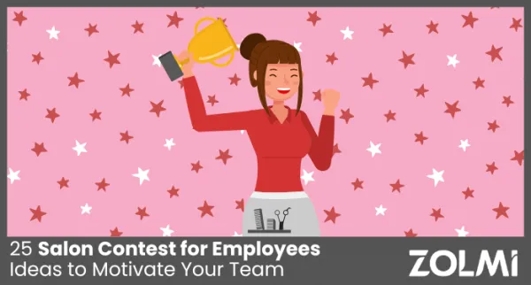 25 Salon Contest for Employees Ideas to Motivate Your Team