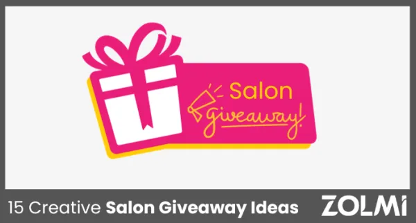 15 Creative Salon Giveaway Ideas