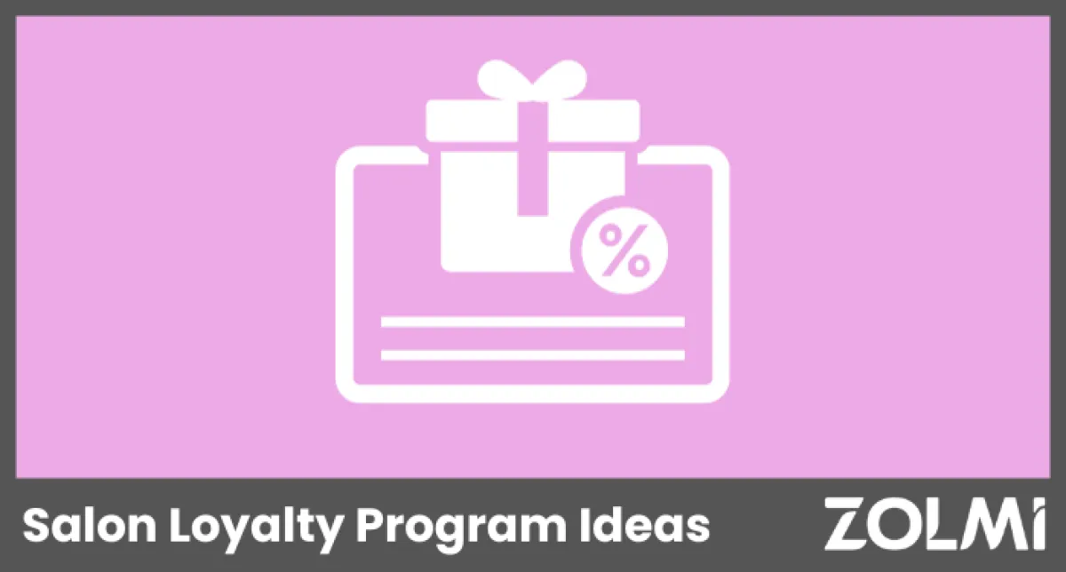 Top Salon Loyalty Program Ideas to Keep Clients Coming Back