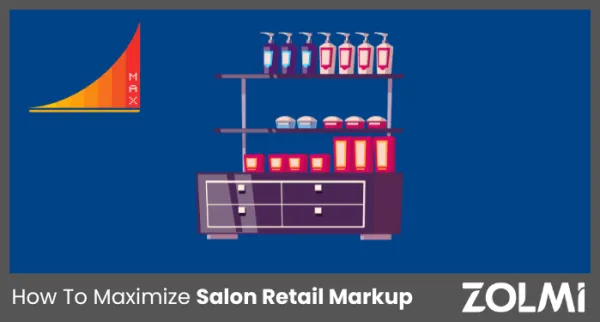 How To Maximize Salon Retail Markup To Drive Profits