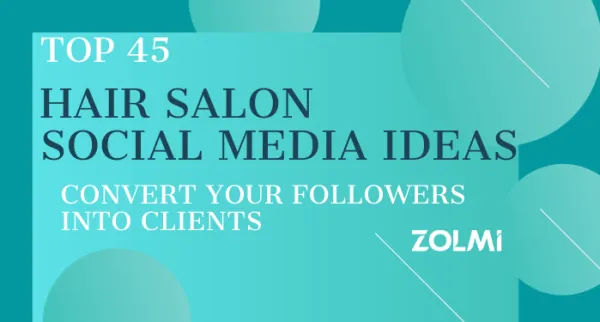 Top 45 Hair Salon Social Media Ideas For 2025