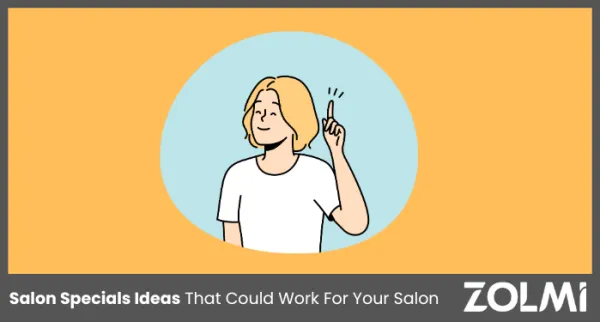 Salon Specials Ideas That Could Work For Your Salon in 2025