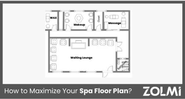 How to Maximize Your Spa Floor Plan?